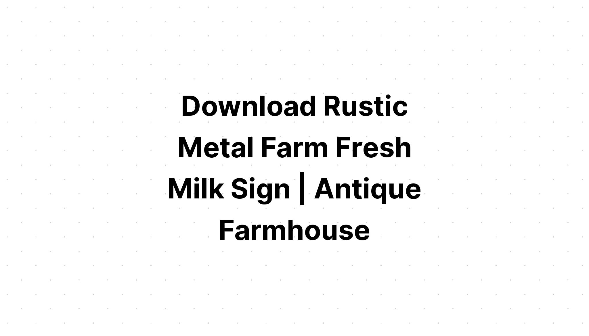 Download Dairy Farm Fresh Milk Egg Sign SVG File